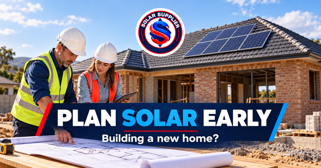 Solar planning for a new home under construction – RSA Solar Supplier.